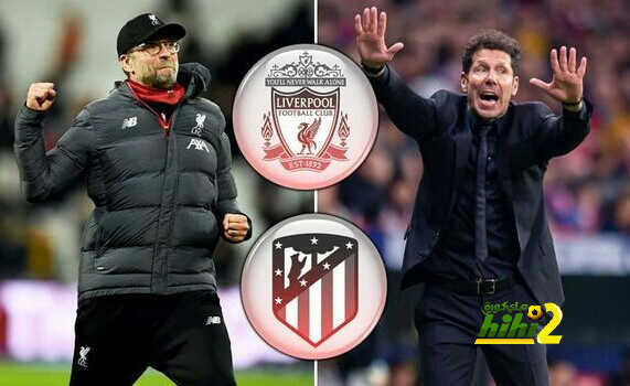التشكيلة المحتمل لمواجهة ليفربول × أتليتكو مدريد