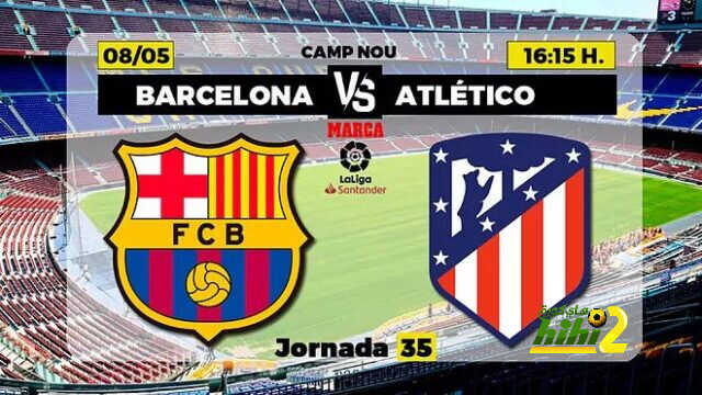 ماركا تتوقع تشكيلة برشلونة أمام أتلتيكو مدريد