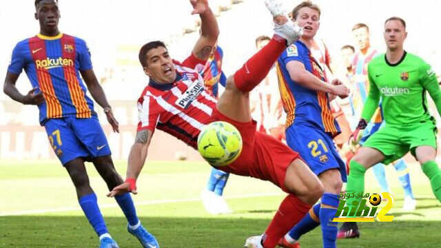 جفاف سواريز عدو أتلتيكو مدريد الوحيد بنهاية الموسم