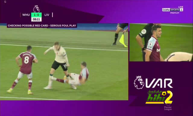 حكم الـ VAR في مباراة ليفربول يوضح سبب عدم طرد لاعب وست هام