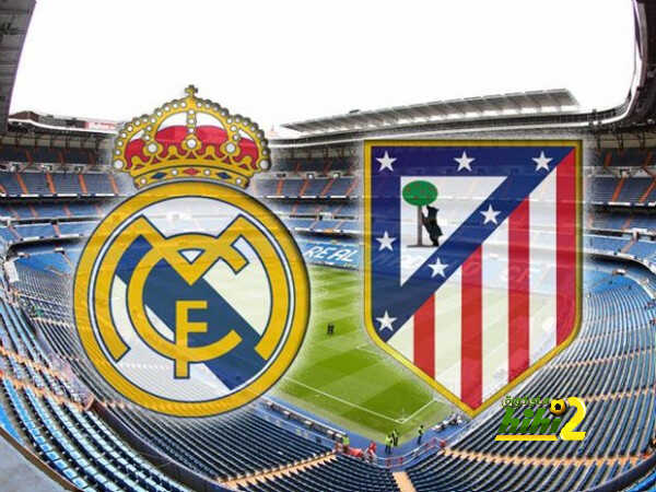 موعد مباراة ريال مدريد وأتلتيكو مدريد في الديربي والقنوات الناقلة