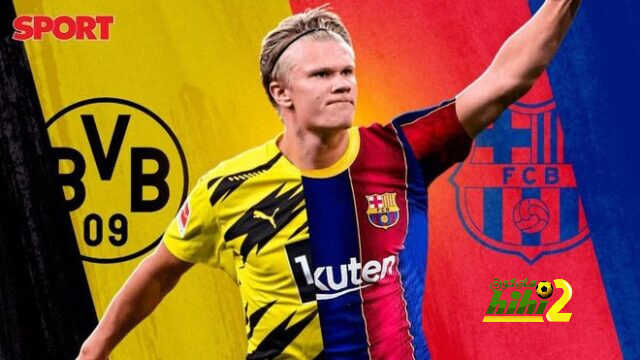البارسا يخطط لهجمة أخيرة على خدمات هالاند!