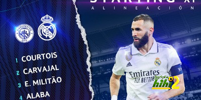 بدلاء ريال مدريد أمام مانشستر سيتي