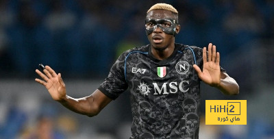 تشيلسي سيفعل اي شيء للتعاقد مع أوسيمين