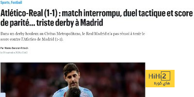 لو باريزيان: ديربي حزين في مدريد!