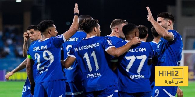 قبل المونديال.. تحركات جادة من الهلال لتعزيز صفوفه بـ5 لاعبين