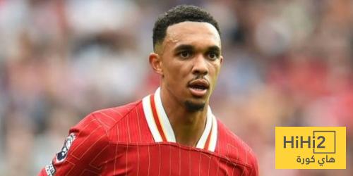  ليفربول يضع شرطان للسماح بانضمام ارنولد الى الريال في مونديال الاندية