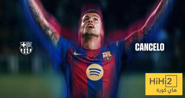 الموعد الجديد لتقديم كانسيلو لاعبا لبرشلونة