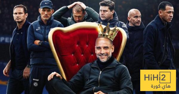 بالارقام .. تشيلسي ضحية غوارديولا المفضلة  